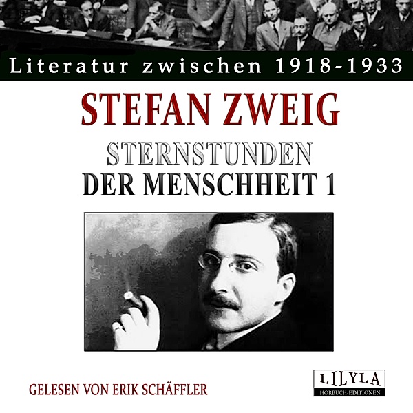 Sternstunden der Menschheit 1, Stefan Zweig