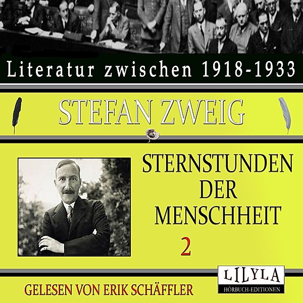 Sternstunden der Menschheit 2, Stefan Zweig