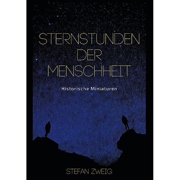 Sternstunden der Menschheit, Stefan Zweig