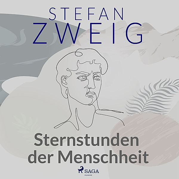 Sternstunden der Menschheit, Stefan Zweig