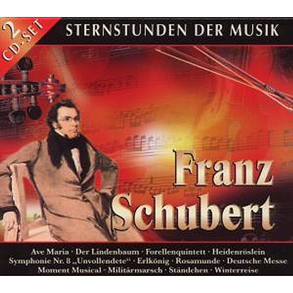Sternstunden Der Musik: Schube, Franz Schubert