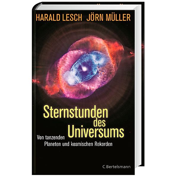 Sternstunden des Universums, Harald Lesch, Jörn Müller