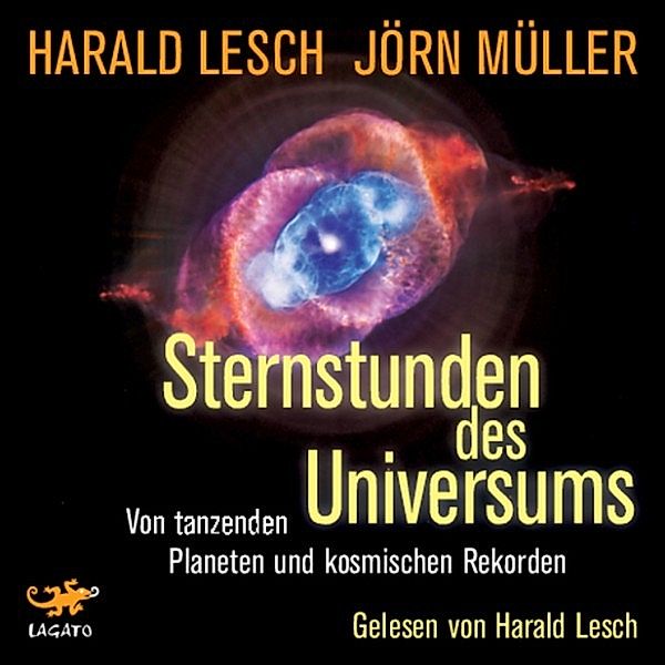 Sternstunden des Universums, Jörn Müller, Harald Lesch