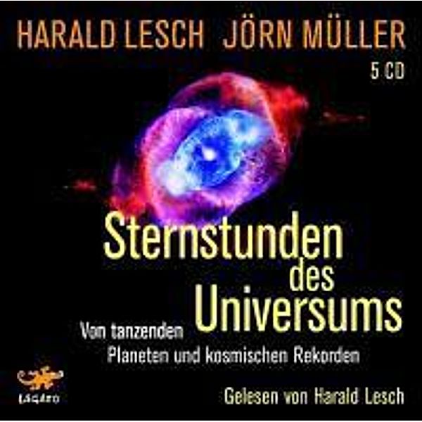 Sternstunden des Universums, 5 Audio-CDs, Harald Lesch, Jörn Müller