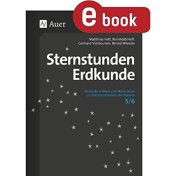 Sternstunden Erdkunde 5-6 / Sternstunden Sekundarstufe, M. Fett, R. Helf, G. Vierbuchen, B. Winkler