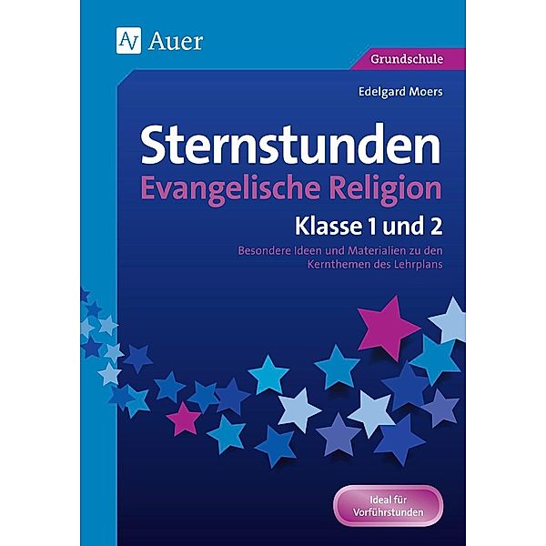 Sternstunden Evangelische Religion - Klasse 1 und 2, Edelgard Moers