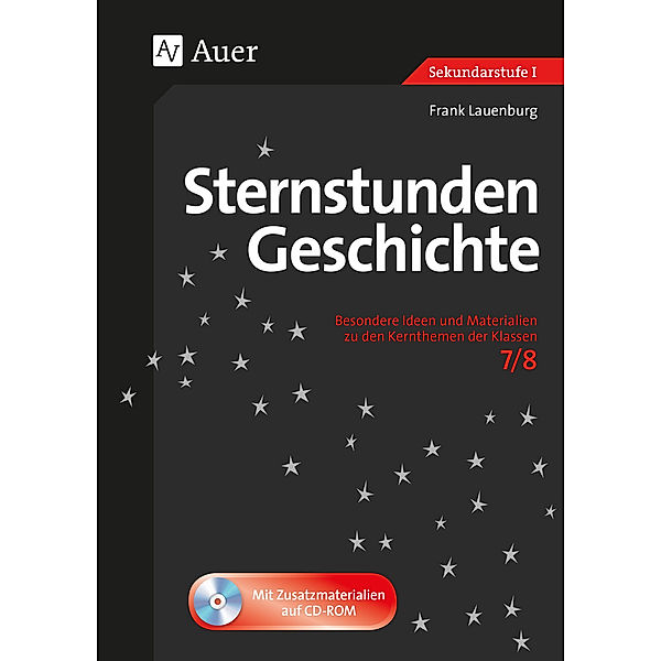 Sternstunden Geschichte 7-8, m. 1 CD-ROM, Frank Lauenburg