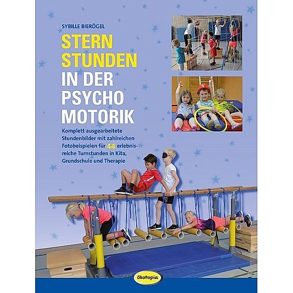 Sternstunden in der Psychomotorik, Sybille Bierögel