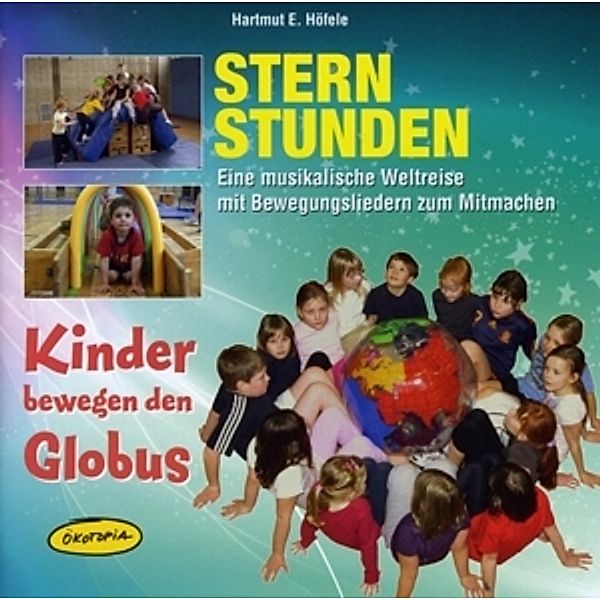 Sternstunden (Kinder Bewegen Den Globus), Hartmut E. Höfele