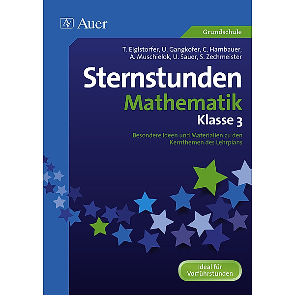 Sternstunden Mathematik Klasse 3, Zechmeister/Sauer/Kunz/Gangkofer/Eiglstorfer