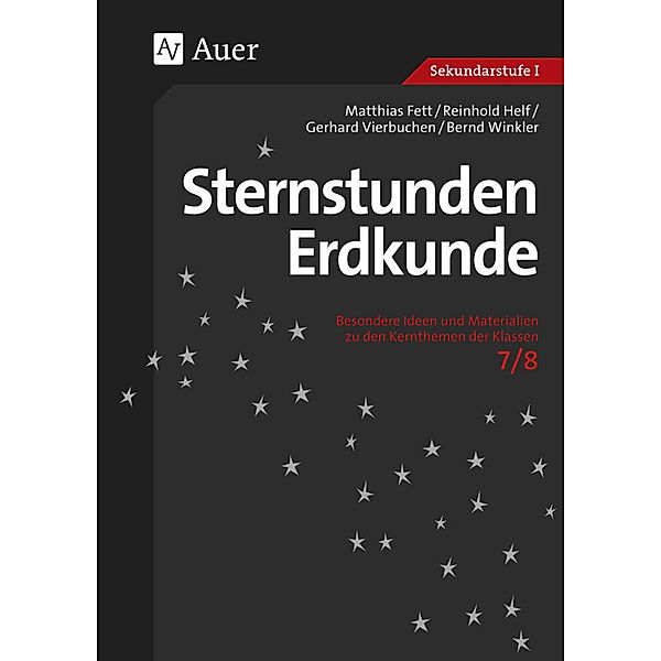 Sternstunden Sekundarstufe / Sternstunden Erdkunde 7/8, M. Fett, R. Helf, G. Vierbuchen, B. Winkler