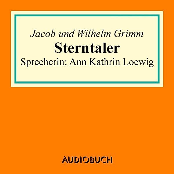 Sterntaler, Wilhelm Grimm, Jacob Grimm