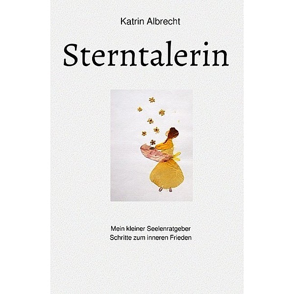 Sterntalerin, Katrin Albrecht
