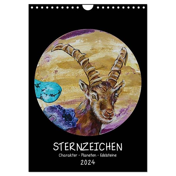 Sternzeichen - Charakter - Planeten - Edelsteine (Wandkalender 2024 DIN A4 hoch), CALVENDO Monatskalender, Uschi Felix