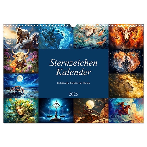 Sternzeichen-Kalender - Galaktische Porträts mit Datum (Wandkalender 2025 DIN A3 quer), CALVENDO Monatskalender, Calvendo, Anja Frost