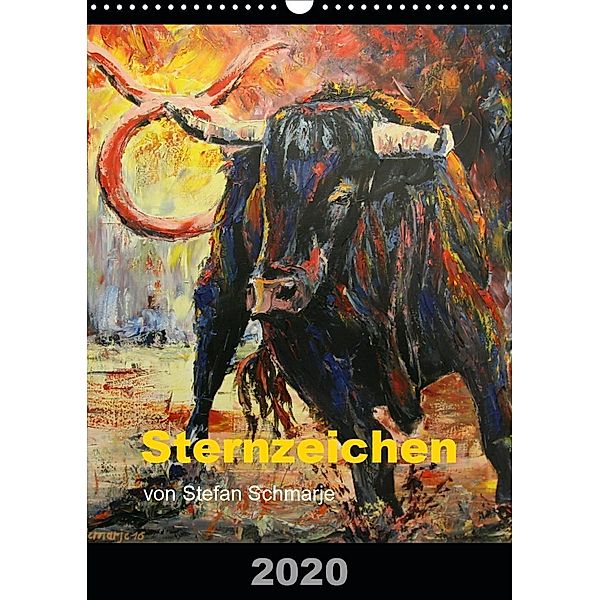 Sternzeichen von Stefan Schmarje (Wandkalender 2020 DIN A3 hoch), Stefan Schmarje