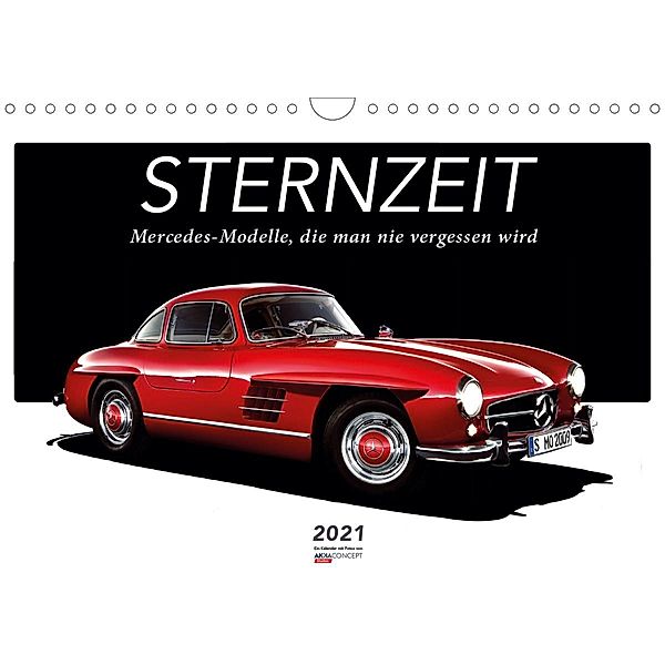 Sternzeit - Mercedes-Modelle, die man nie vergessen wird (Wandkalender 2021 DIN A4 quer), Harry Ruckaberle und Christof Vieweg