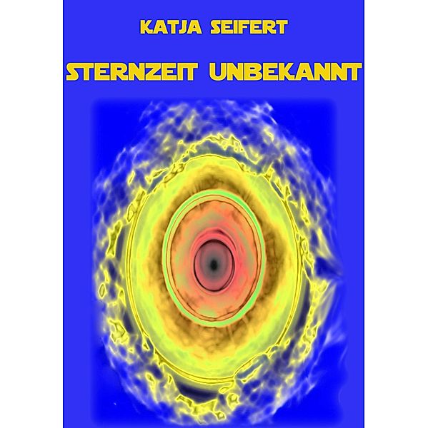 Sternzeit unbekannt, Katja Seifert