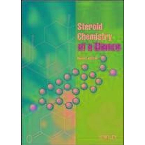 Steroid Chemistry at a Glance / Chemistry At a Glance, Daniel Lednicer