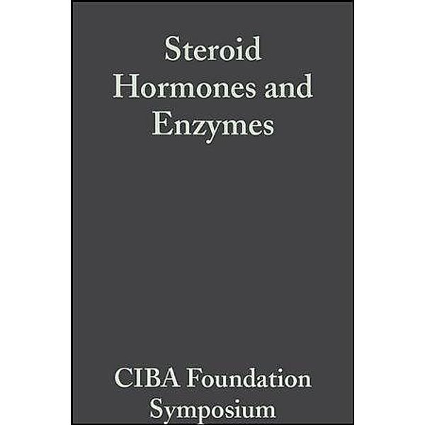 Steroid Hormones and Enzymes, Volume 1 / Novartis Foundation Symposium