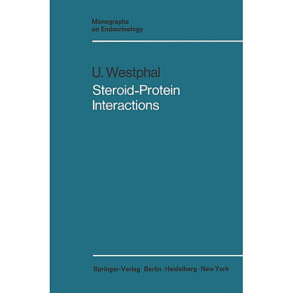 Steroid-Protein Interactions, Ulrich Westphal