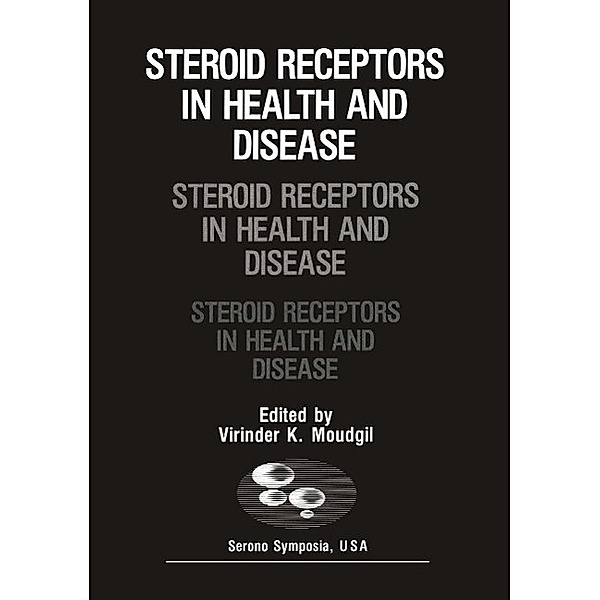 Steroid Receptors in Health and Disease / Serono Symposia USA