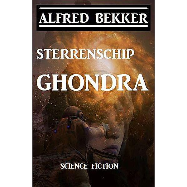 Sterrenschip Ghondra, Alfred Bekker