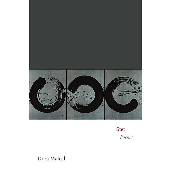 Stet / Princeton Series of Contemporary Poets Bd.139, Dora Malech
