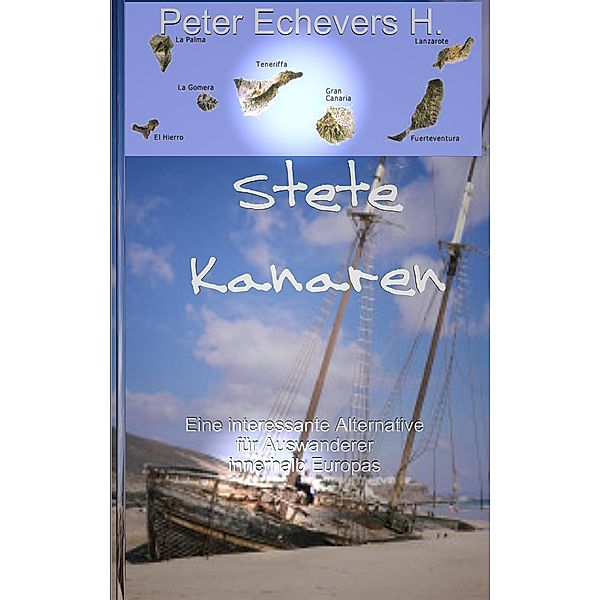 Stete Kanaren, Peter Echevers H.