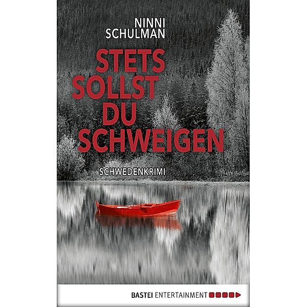 Stets sollst du schweigen / Schwedenkrimi Bd.2, Ninni Schulman