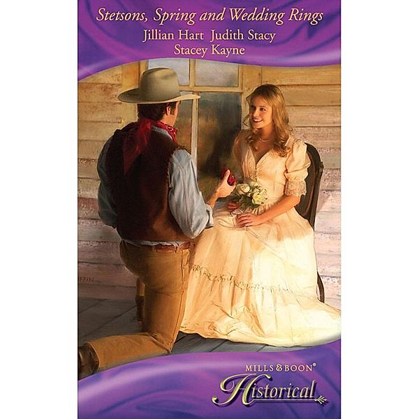 Stetsons, Spring And Wedding Rings, Jillian Hart, Judith Stacy, Stacey Kayne