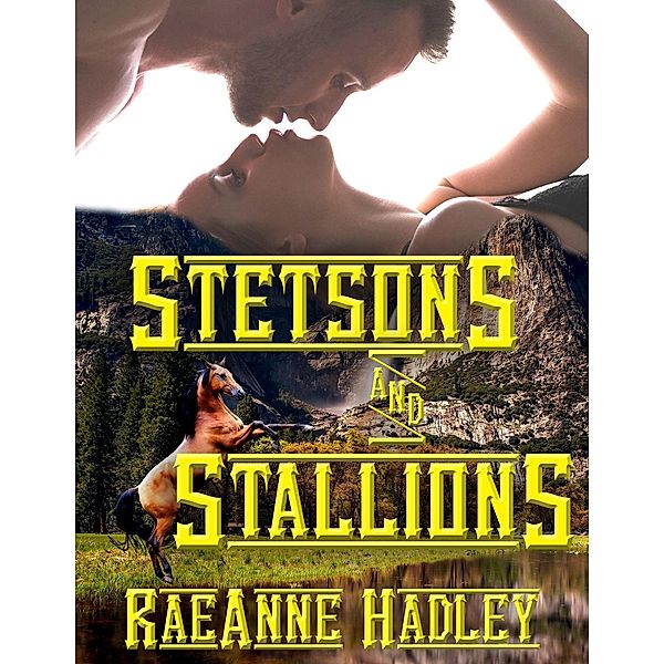 Stetsons & Stallions, Raeanne Hadley