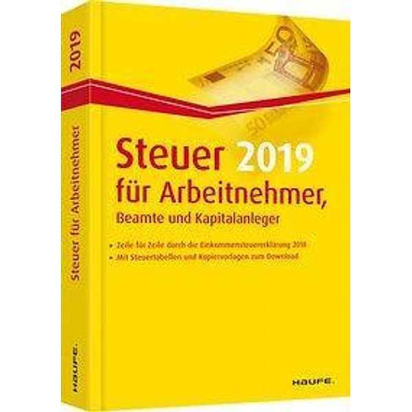 Steuer 2019 für Arbeitnehmer, Beamte und Kapitalanleger, Willi Dittmann, Dieter Haderer, Rüdiger Happe