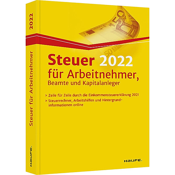 Steuer 2022 für Arbeitnehmer, Beamte und Kapitalanleger, Willi Dittmann, Dieter Haderer, Rüdiger Happe