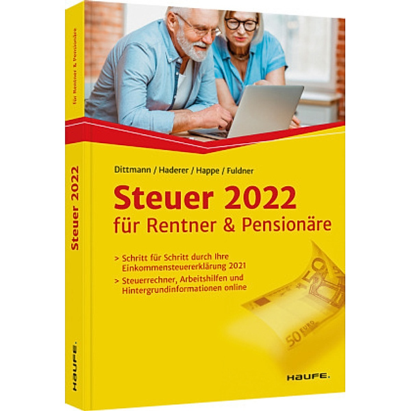 Steuer 2022 für Rentner und Pensionäre, Rüdiger Happe, Dieter Haderer, Willi Dittmann