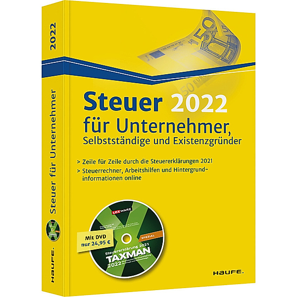 Steuer 2022 für Unternehmer, Selbstständige und Existenzgründer - inkl. DVD, Willi Dittmann, Dieter Haderer, Rüdiger Happe