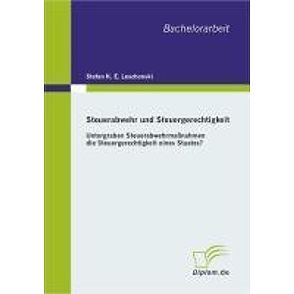 Steuerabwehr und Steuergerechtigkeit, Stefan K. Leschonski