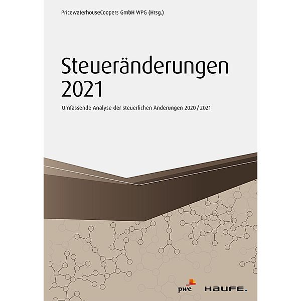 Steueränderungen 2021 / Haufe Fachbuch, PwC Frankfurt
