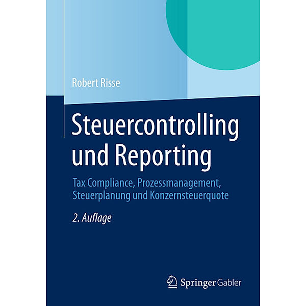 Steuercontrolling und Reporting, Robert Risse