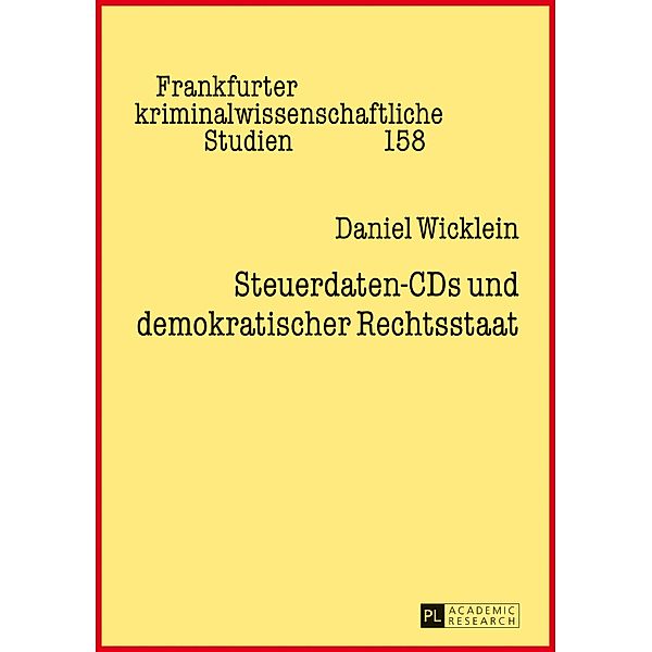 Steuerdaten-CDs und demokratischer Rechtsstaat, Wicklein Daniel Wicklein