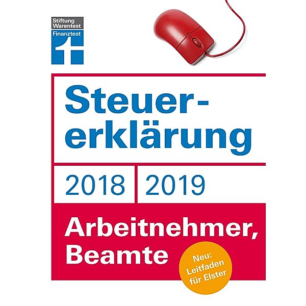 Steuererklärung 2018/2019 - Arbeitnehmer, Beamte, Hans W. Fröhlich