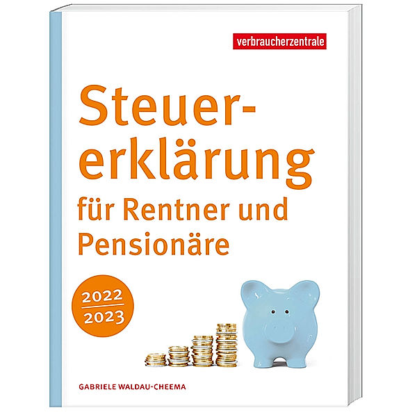 Steuererklärung für Rentner und Pensionäre 2022/2023, Gabriele Waldau-Cheema