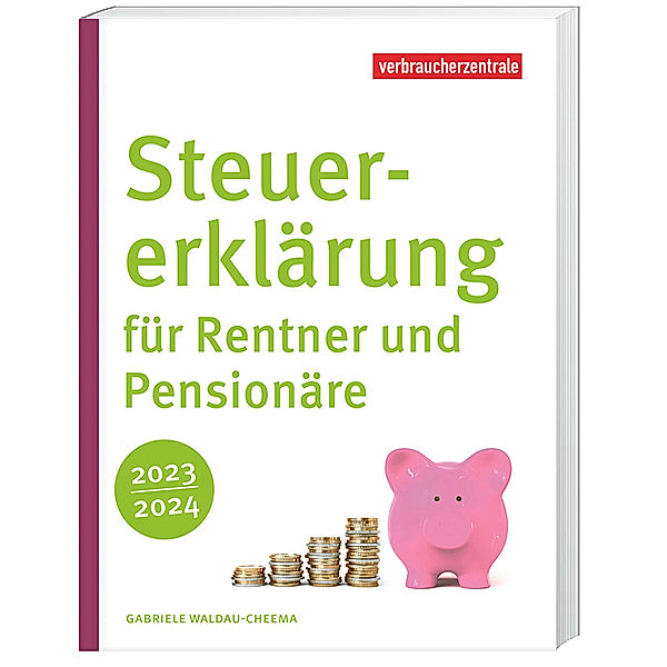 Steuererklärung für Rentner und Pensionäre 2023/2024, Gabriele Waldau-Cheema