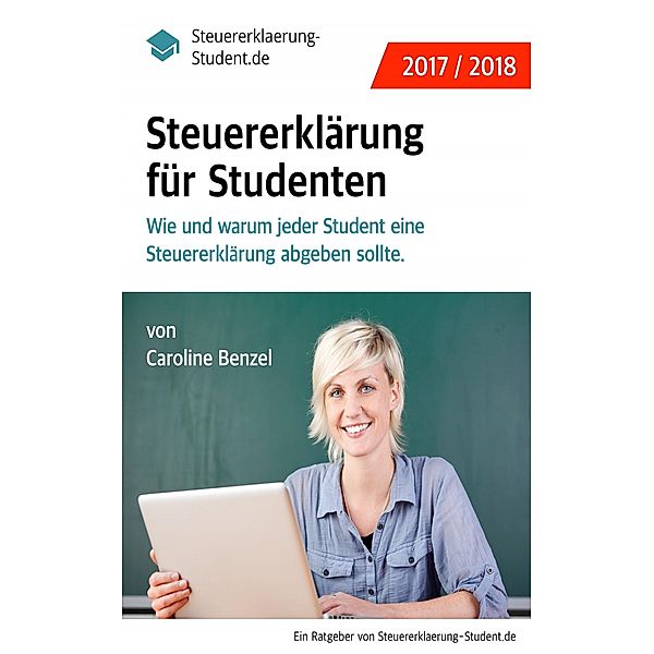 Steuererklärung für Studenten (2017/2018), Caroline Benzel