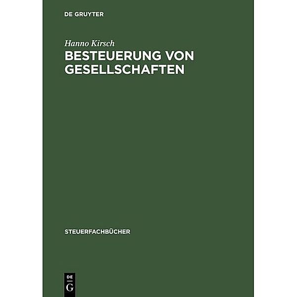 Steuerfachbücher / Besteuerung von Gesellschaften, Hanno Kirsch