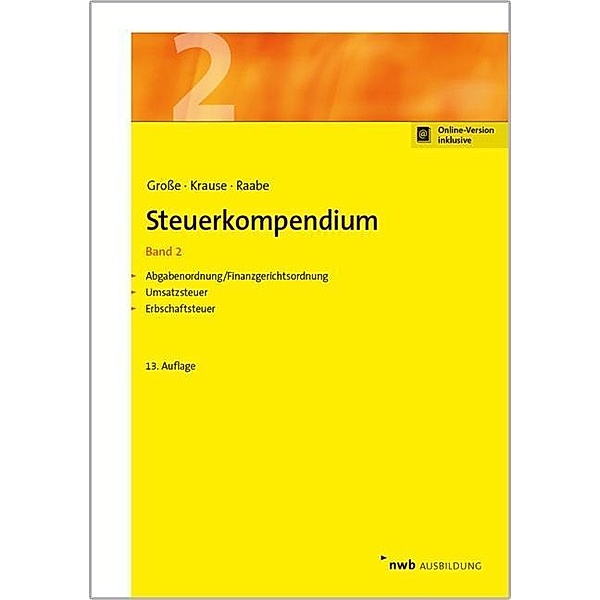 Steuerkompendium, Band 2, Thomas Große, Ingo Krause, Christoph Raabe