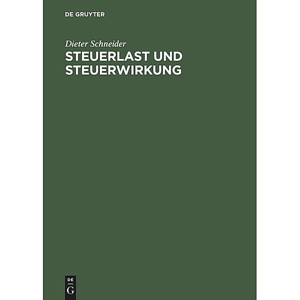 Steuerlast und Steuerwirkung, Dieter Schneider