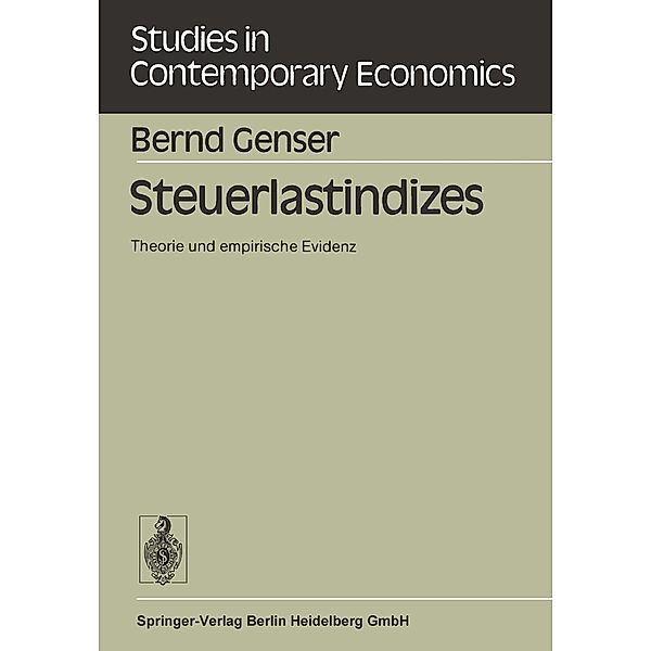 Steuerlastindizes / Studies in Contemporary Economics Bd.14, B. Genser