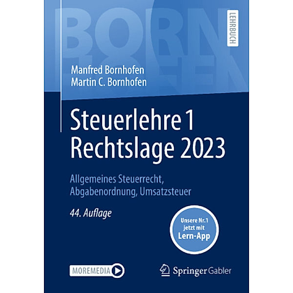 Steuerlehre 1 Rechtslage 2023, m. 1 Buch, m. 1 E-Book, Manfred Bornhofen, Martin C. Bornhofen