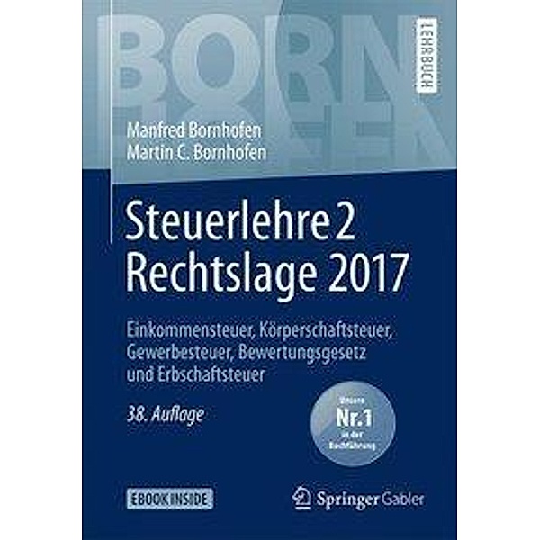 Steuerlehre 2 Rechtslage 2017, Manfred Bornhofen, Martin C. Bornhofen
